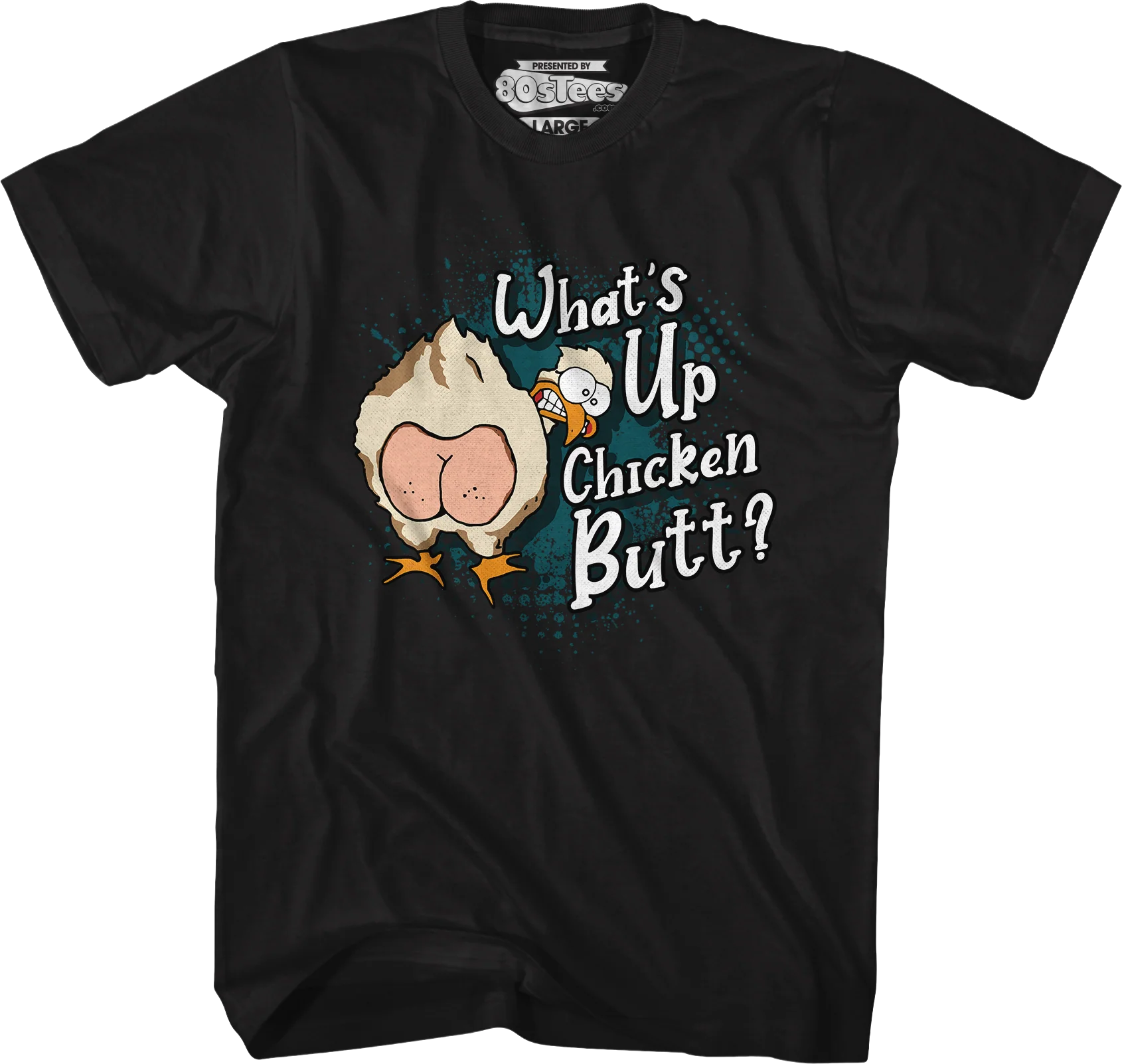 Guess What Chicken Butt T-Shirt