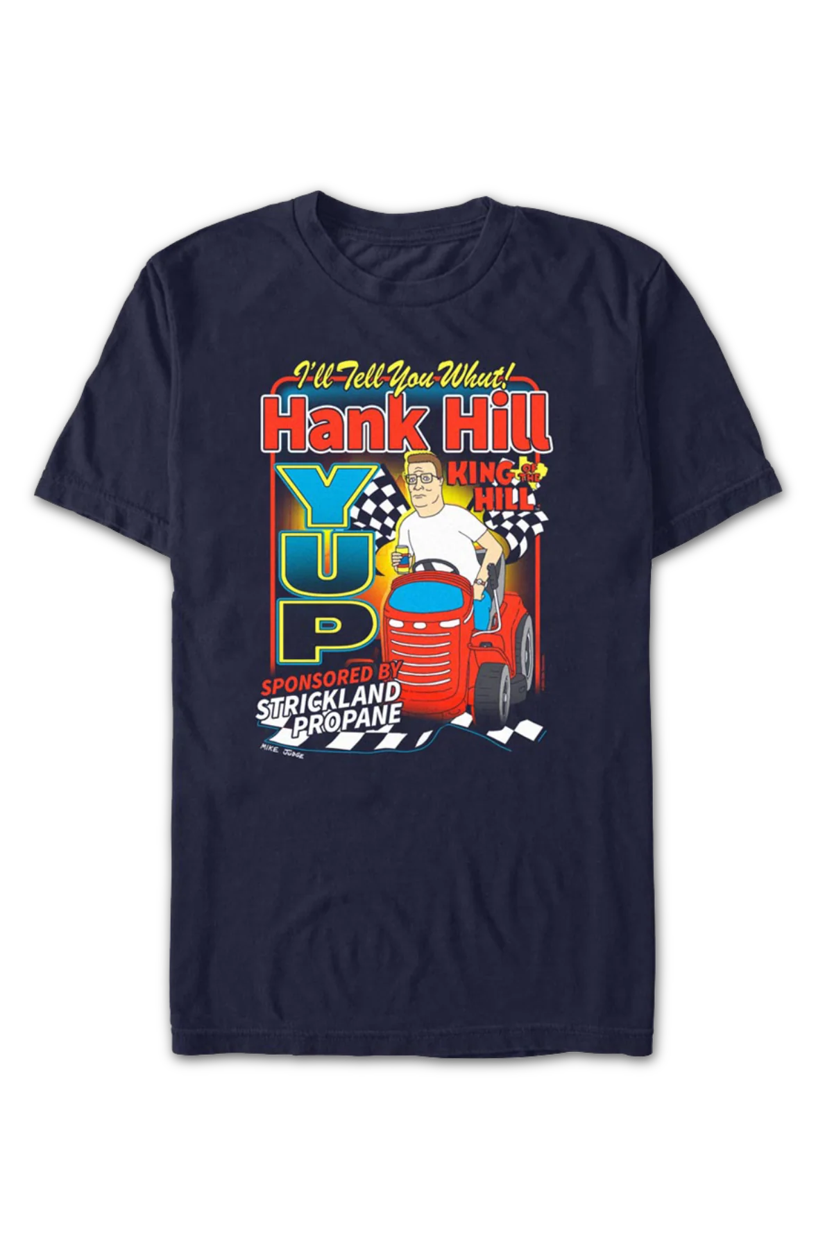 Hank Hill I'll Tell You Whut Yup King of the Hill T-Shirt - Image 2
