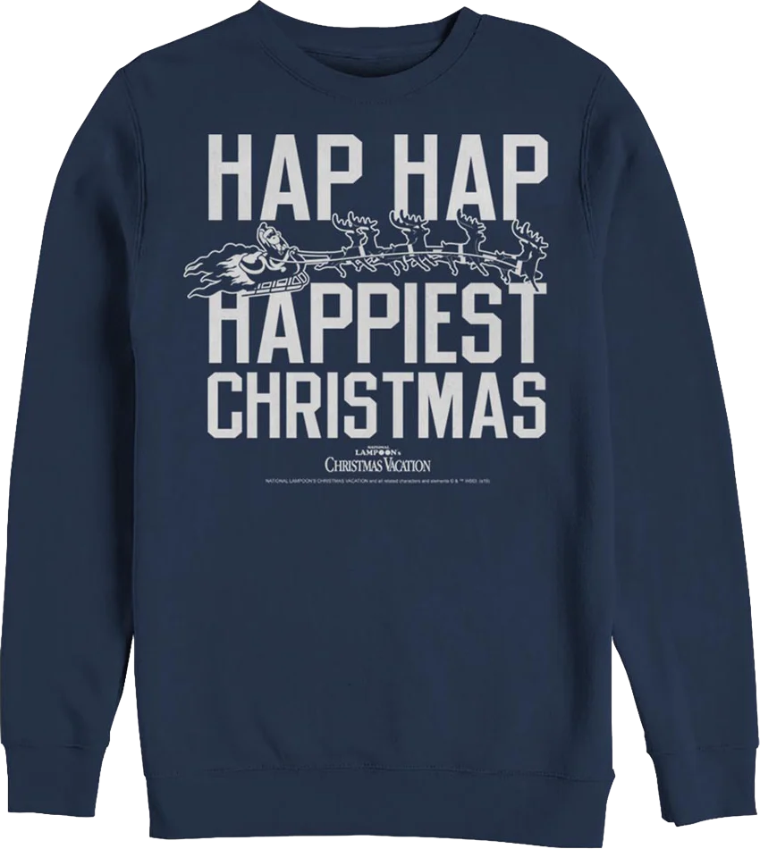 Hap Hap Happiest Christmas Vacation Sweatshirt