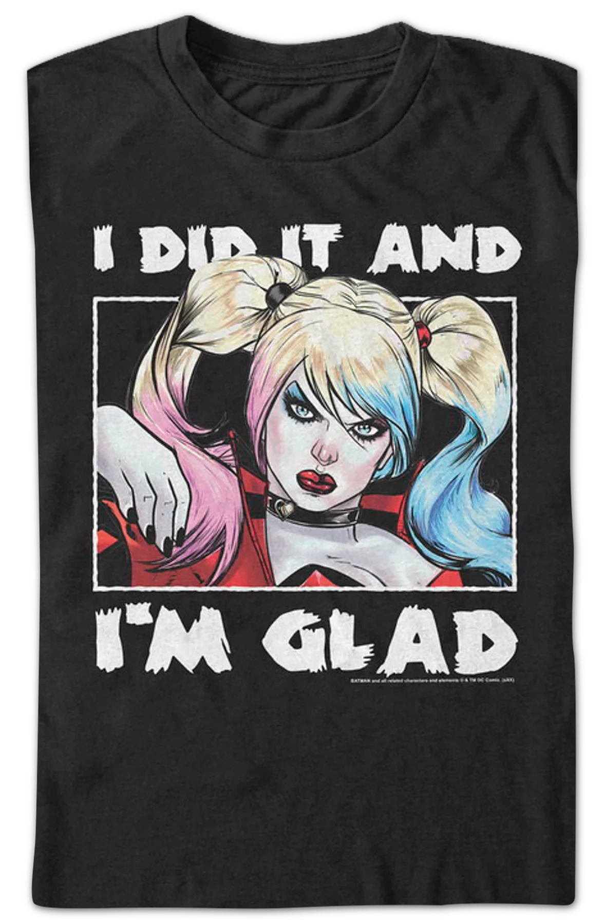 Harley Quinn I Did It And I'm Glad DC Comics T-Shirt - Image 2
