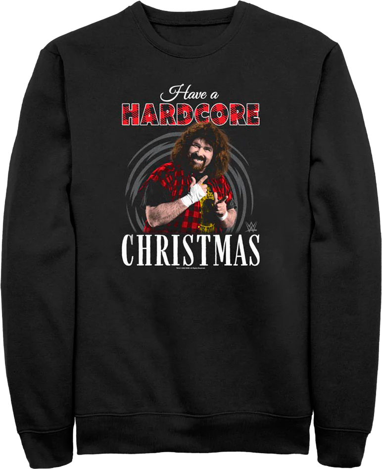 Have A Hardcore Christmas Mick Foley Sweatshirt