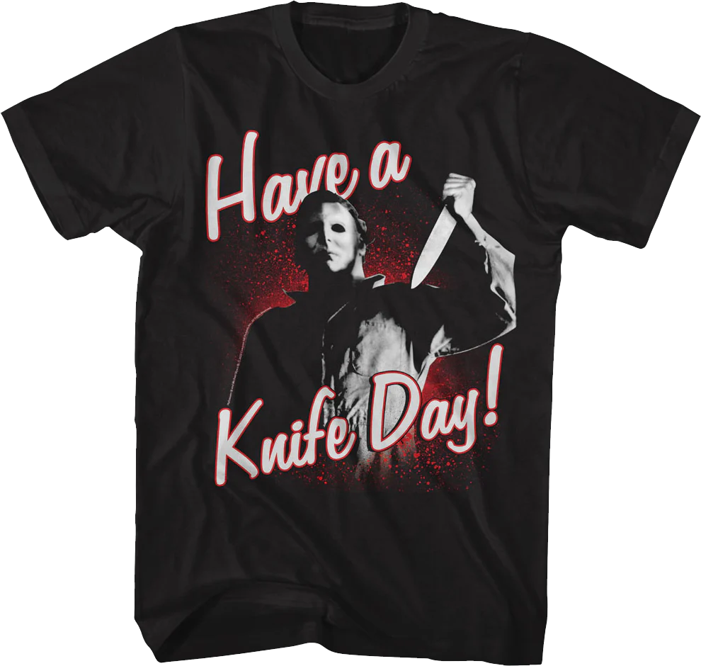 Have a Knife Day Halloween T-Shirt