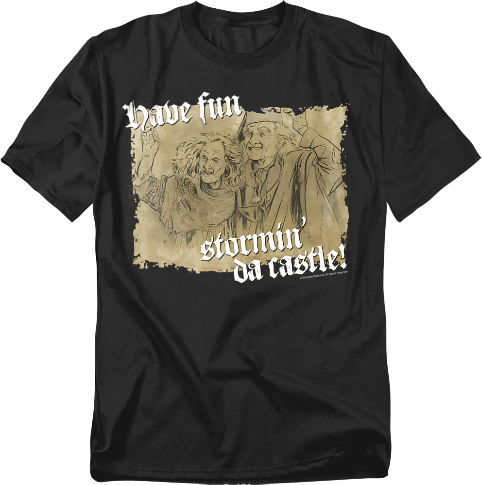 Have Fun Stormin' Da Castle Sketch Princess Bride T-Shirt