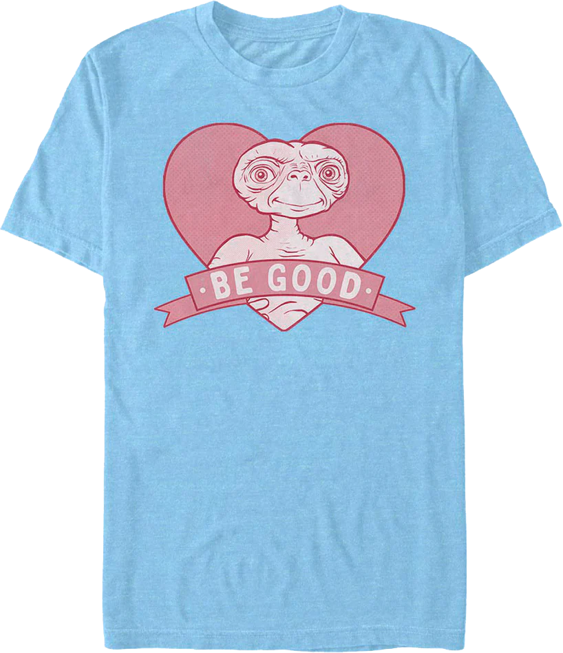 Heart Be Good ET Shirt