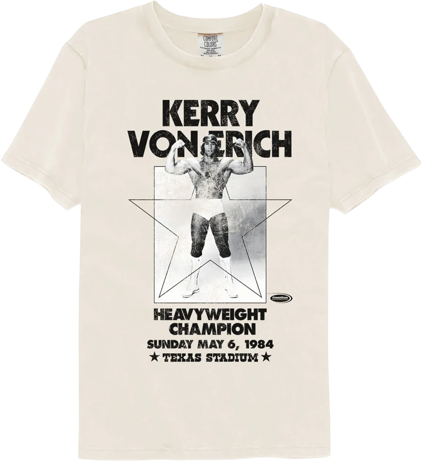 Heavyweight Champion Kerry Von Erich Comfort Colors Brand T-Shirt