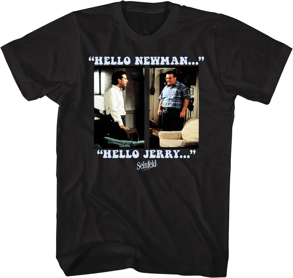 Hello Newman Hello Jerry Seinfeld T-Shirt