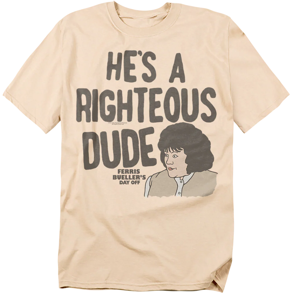 He's A Righteous Dude Sketch Ferris Bueller's Day Off T-Shirt