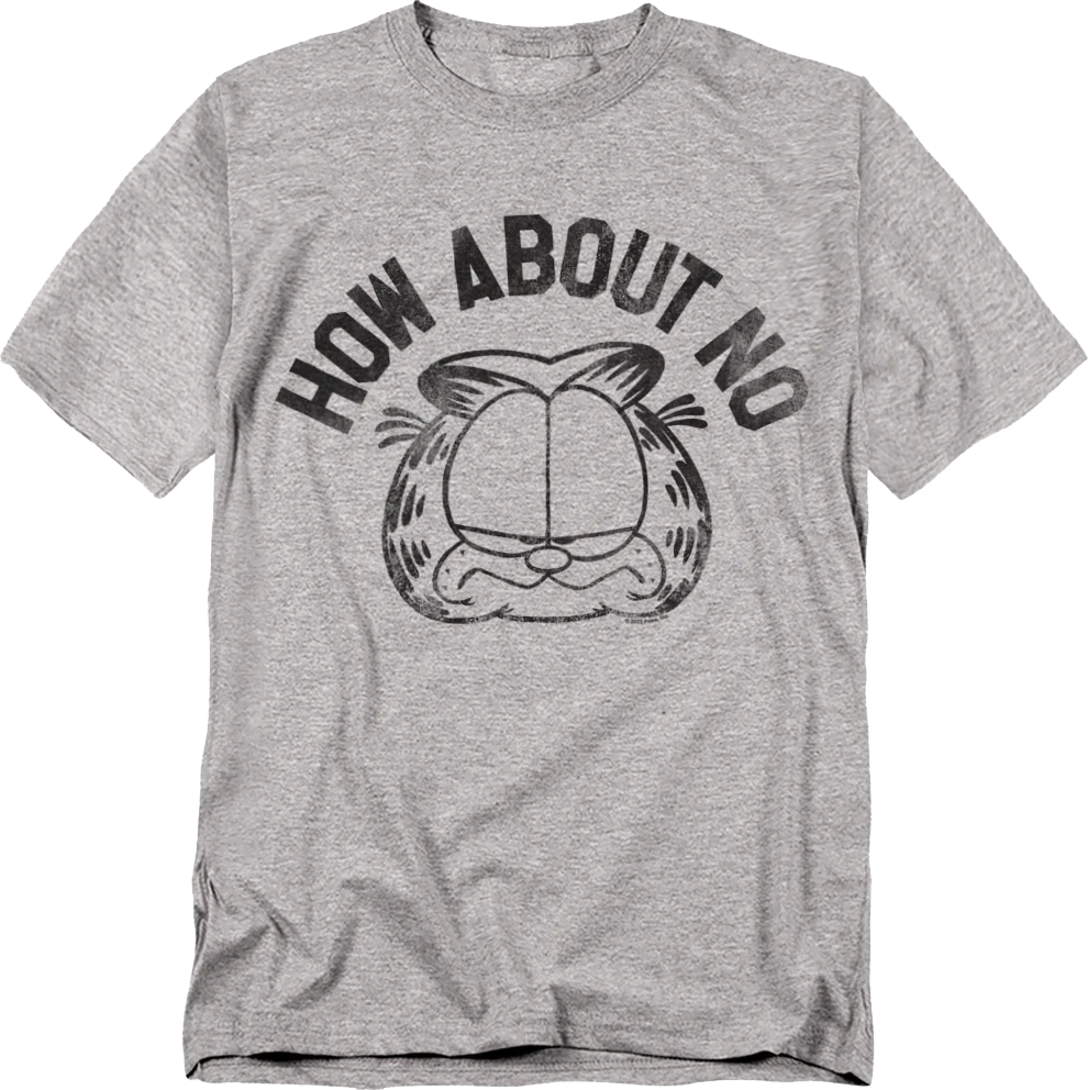 How About No Garfield T-Shirt