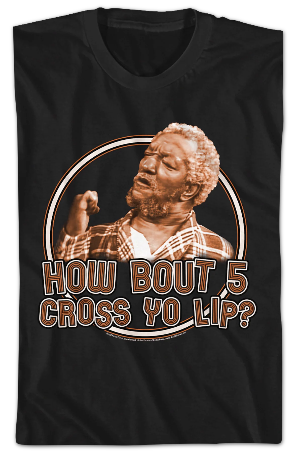 How Bout 5 Cross Yo Lip Sanford And Son T-Shirt - Image 2