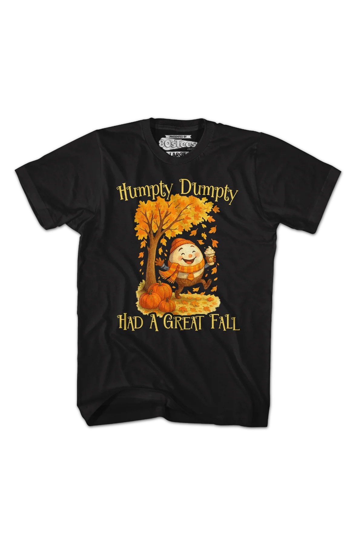 Humpty Dumpty Had A Great Fall T-Shirt - Image 2