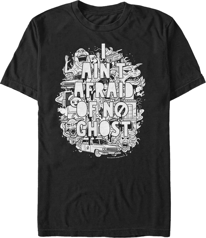 I Ain't Afraid Of No Ghost Sketch Ghostbusters T-Shirt