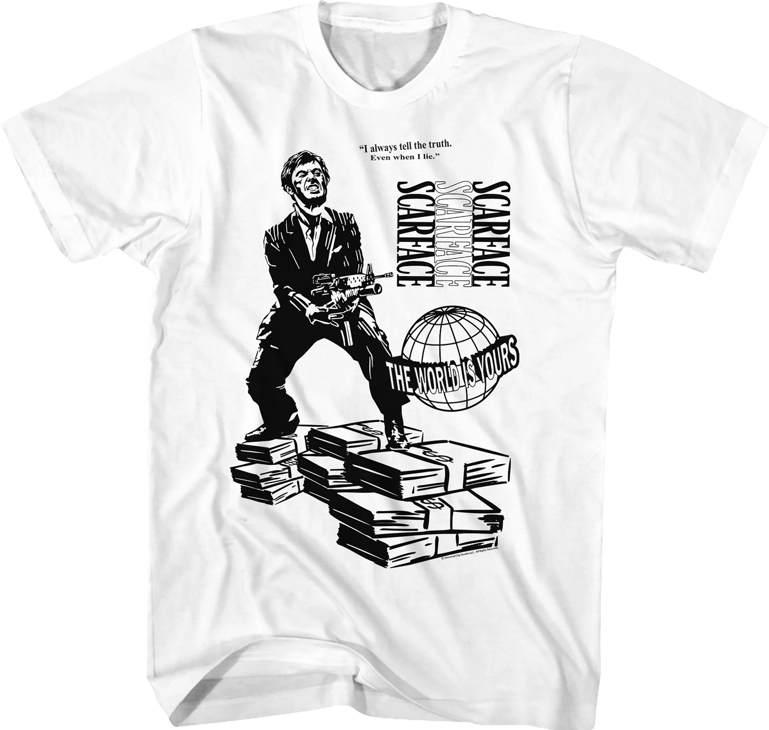 I Always Tell The Truth Even When I Lie Scarface T-Shirt