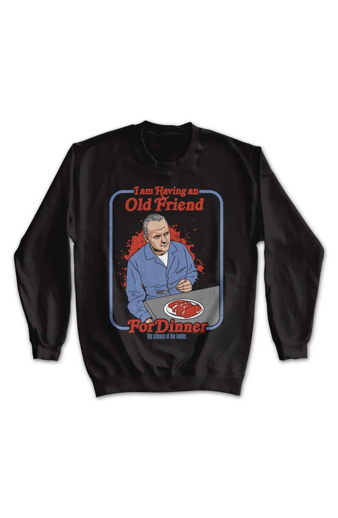 I Am Having An Old Friend For Dinner Silence Of The Lambs Sweatshirt - Image 2
