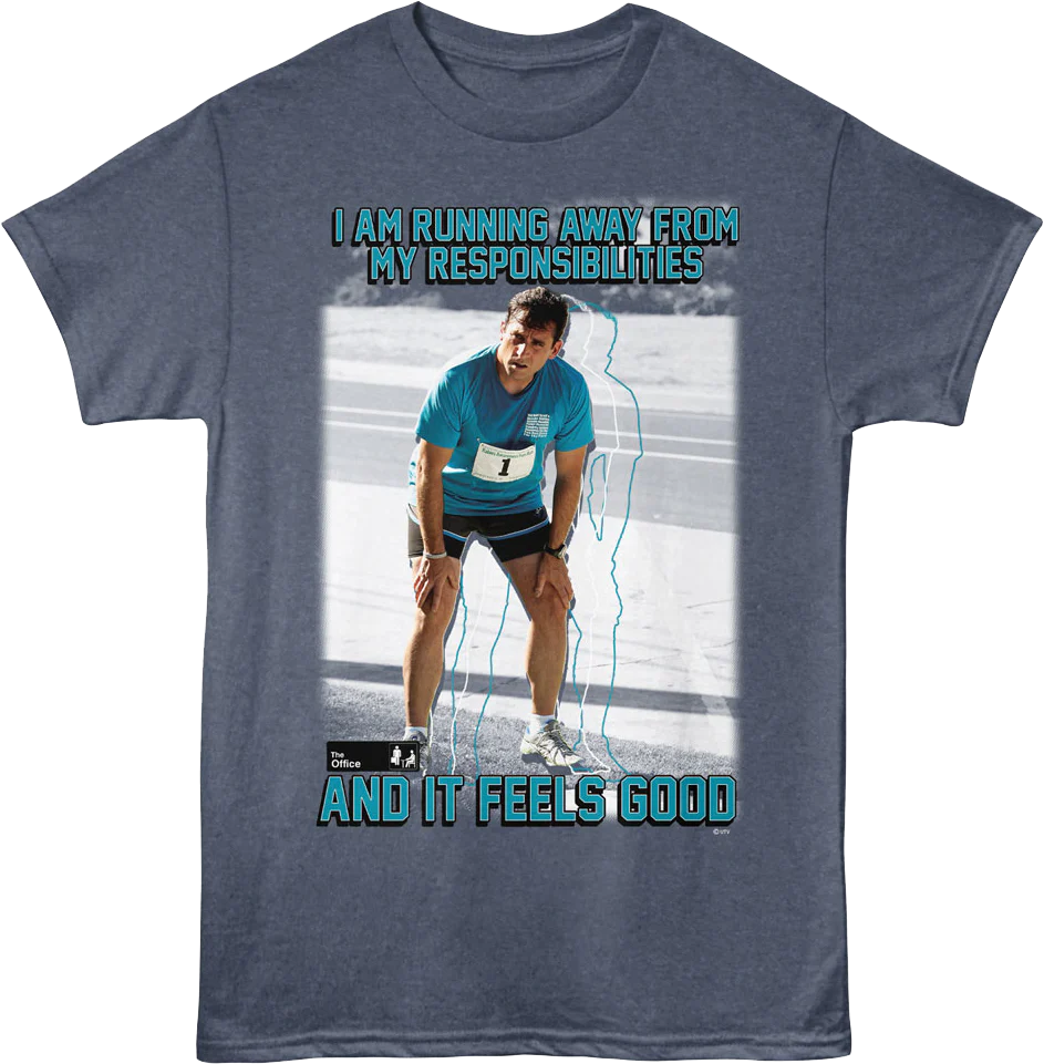 I Am Running Away From My Responsibilities The Office T-Shirt