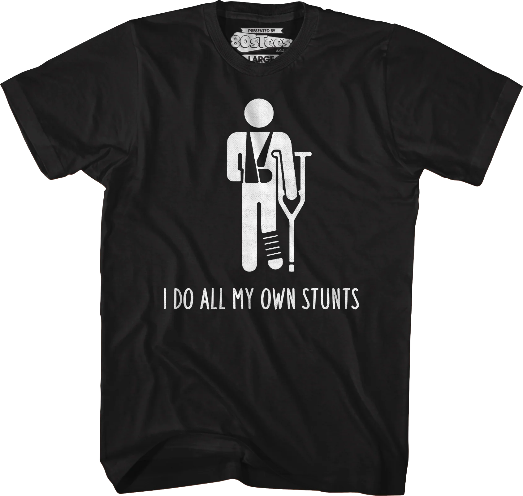I Do All My Own Stunts T-Shirt - Image 4