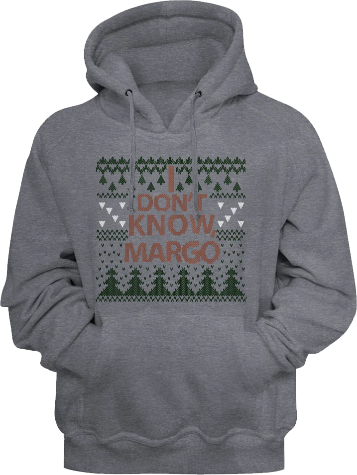 I Don't Know Margo Christmas Vacation Pullover Hoodie
