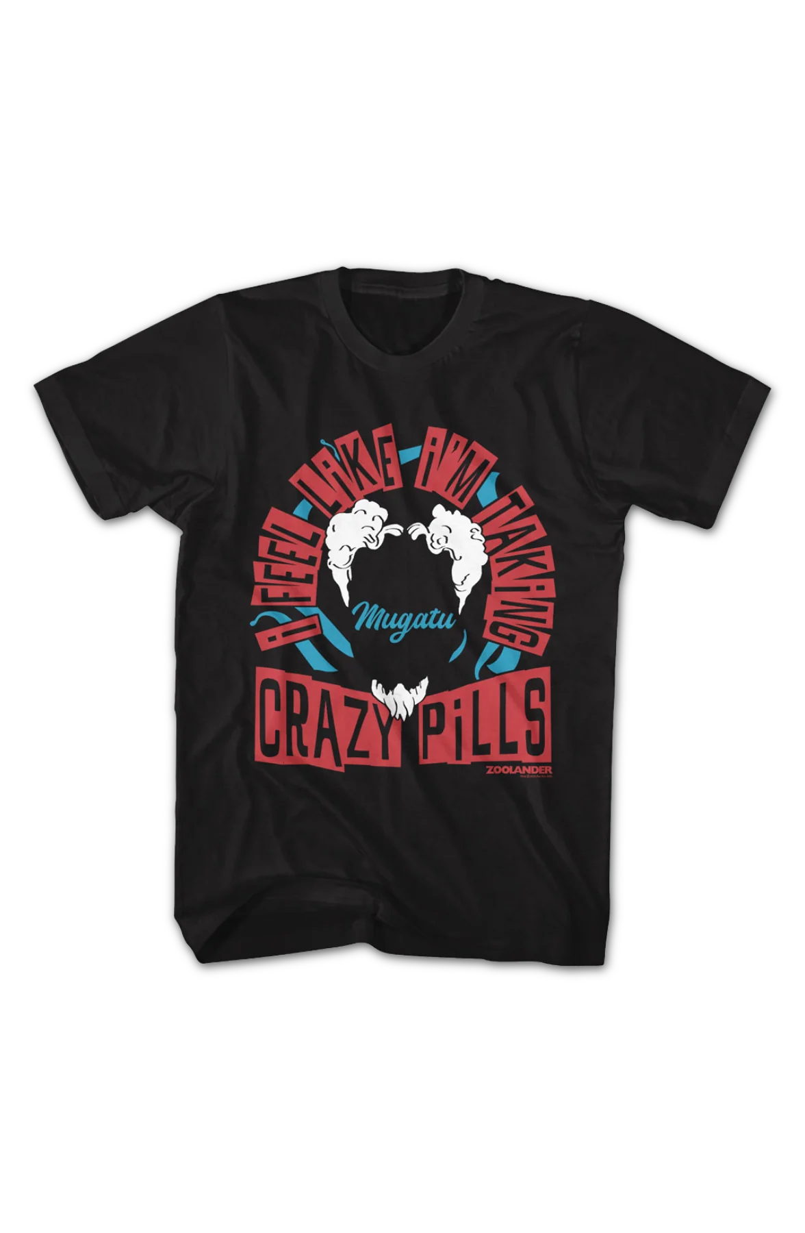 I Feel Like I'm Taking Crazy Pills Zoolander T-Shirt - Image 2