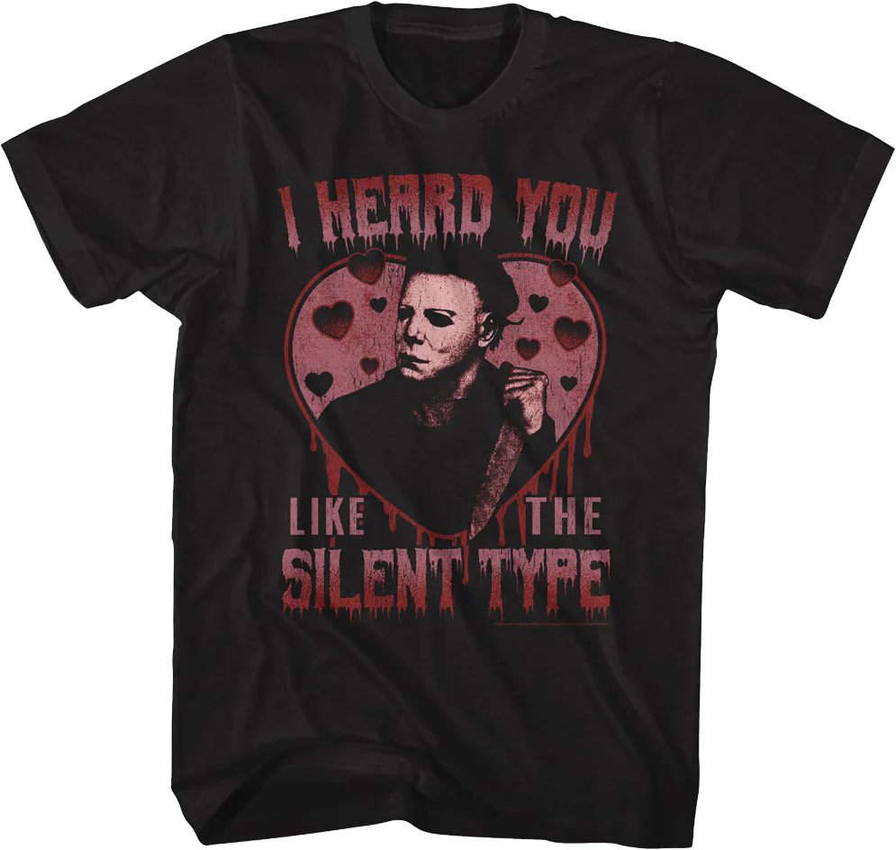 I Heard You Like The Silent Type Halloween T-Shirt