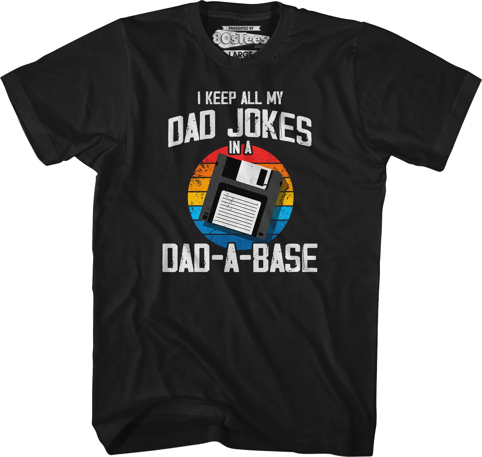 I Keep All My Dad Jokes In A Dad-A-Base T-Shirt - Image 4