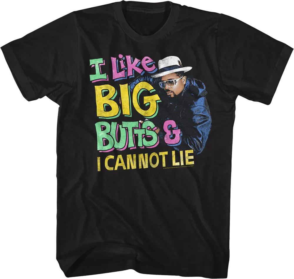 I Like Big Butts and I Cannot Lie Sir Mix-a-Lot Shirt