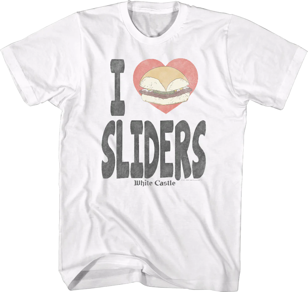 I Love Sliders White Castle T-Shirt