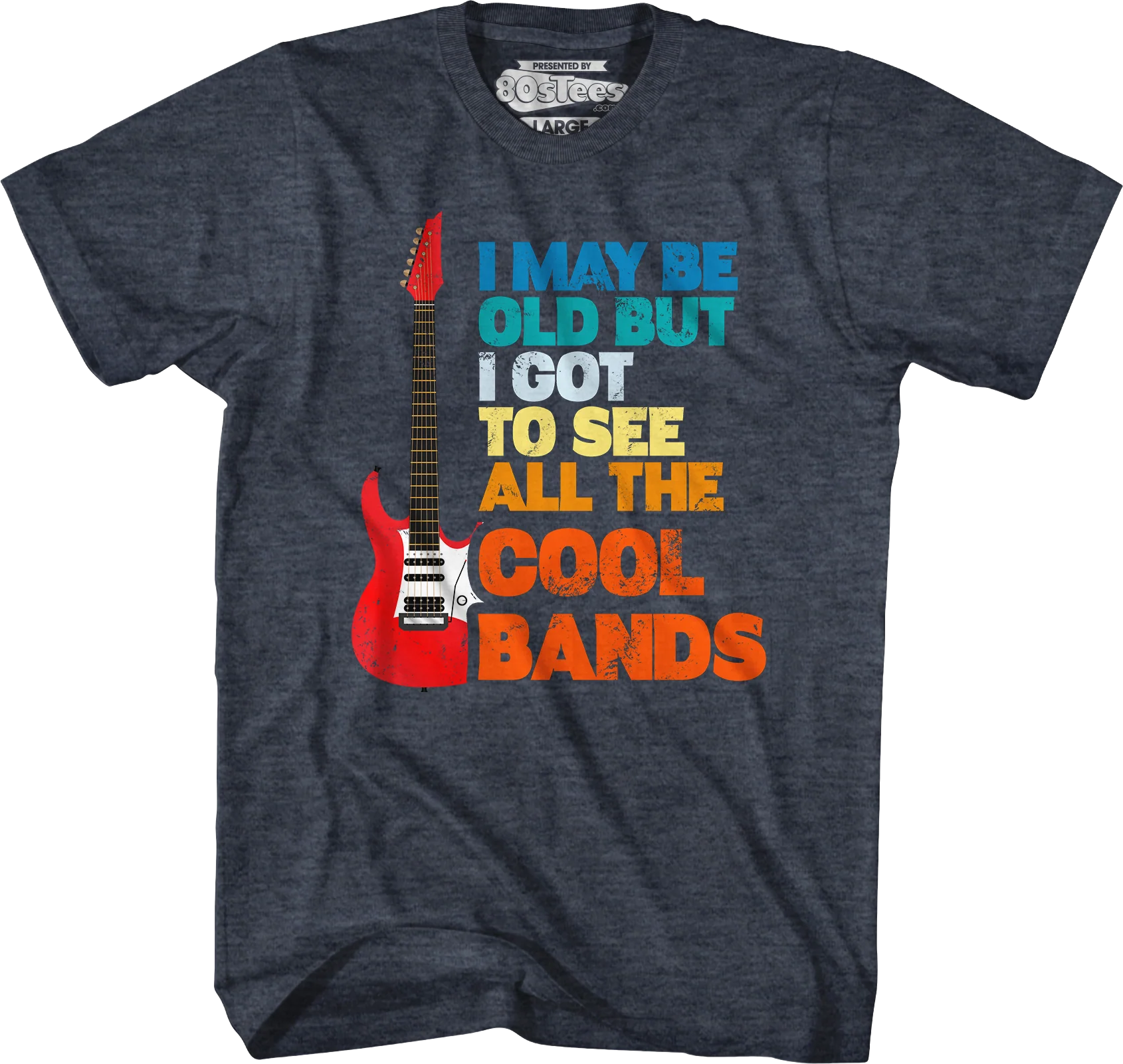 I May Be Old But I Got To See All The Cool Bands T-Shirt - Image 3