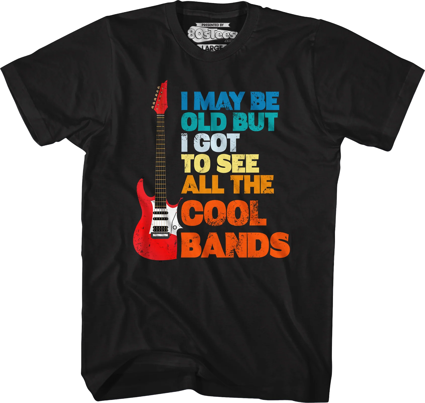 I May Be Old But I Got To See All The Cool Bands T-Shirt - Image 4