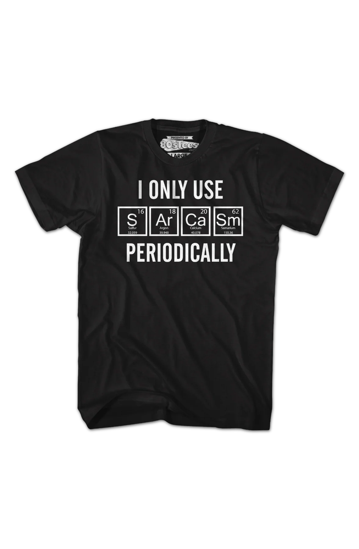 I Only Use Sarcasm Periodically T-Shirt - Image 2