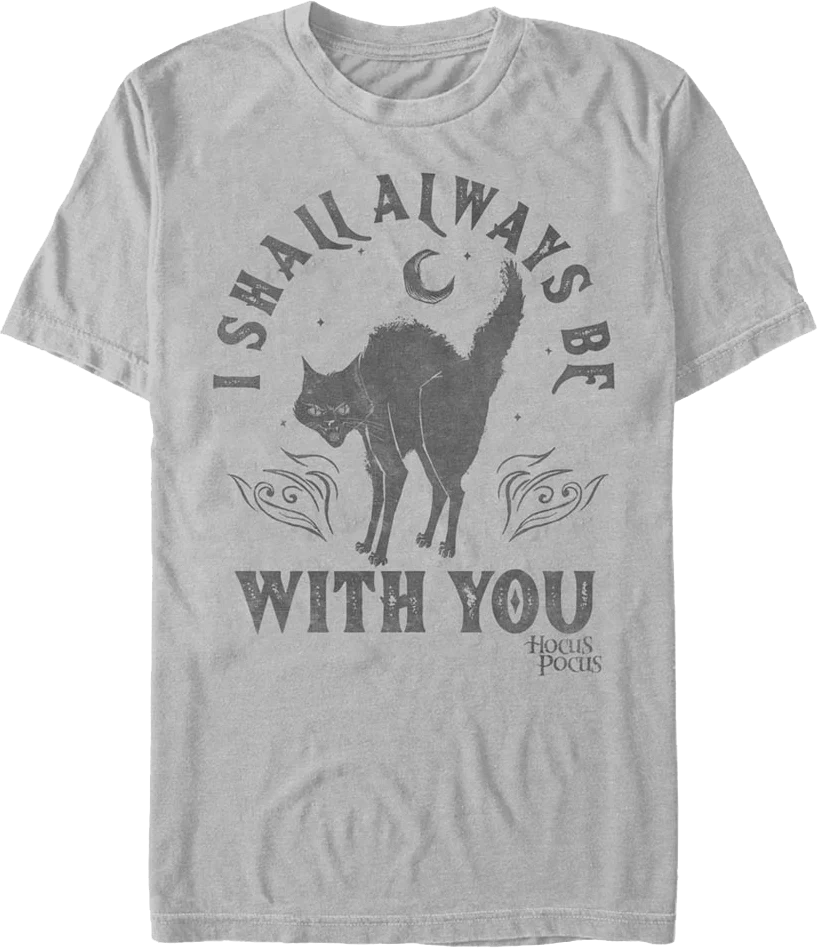 I Shall Always Be With You Hocus Pocus T-Shirt