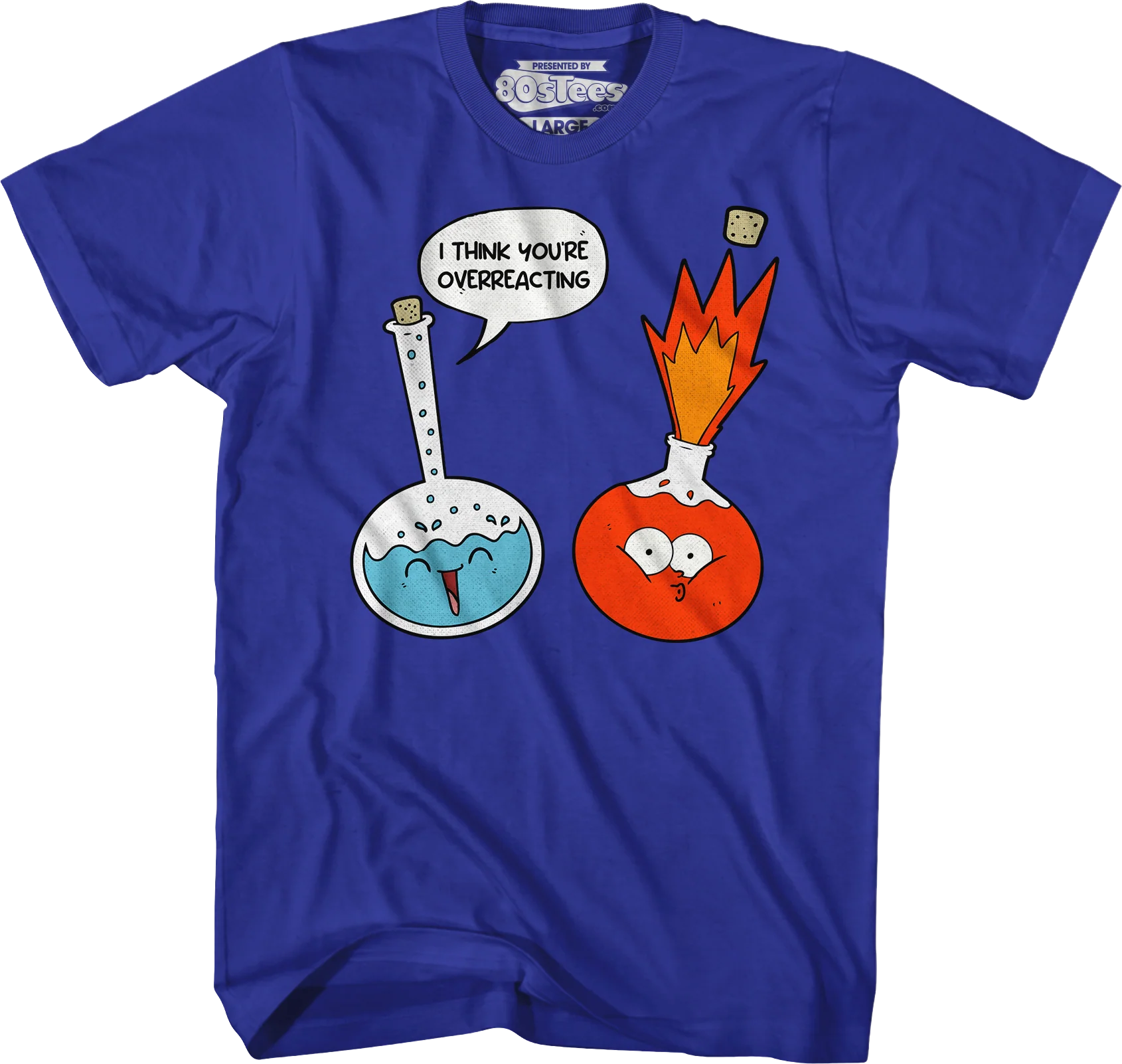 I Think You're Overreacting T-Shirt - Image 3