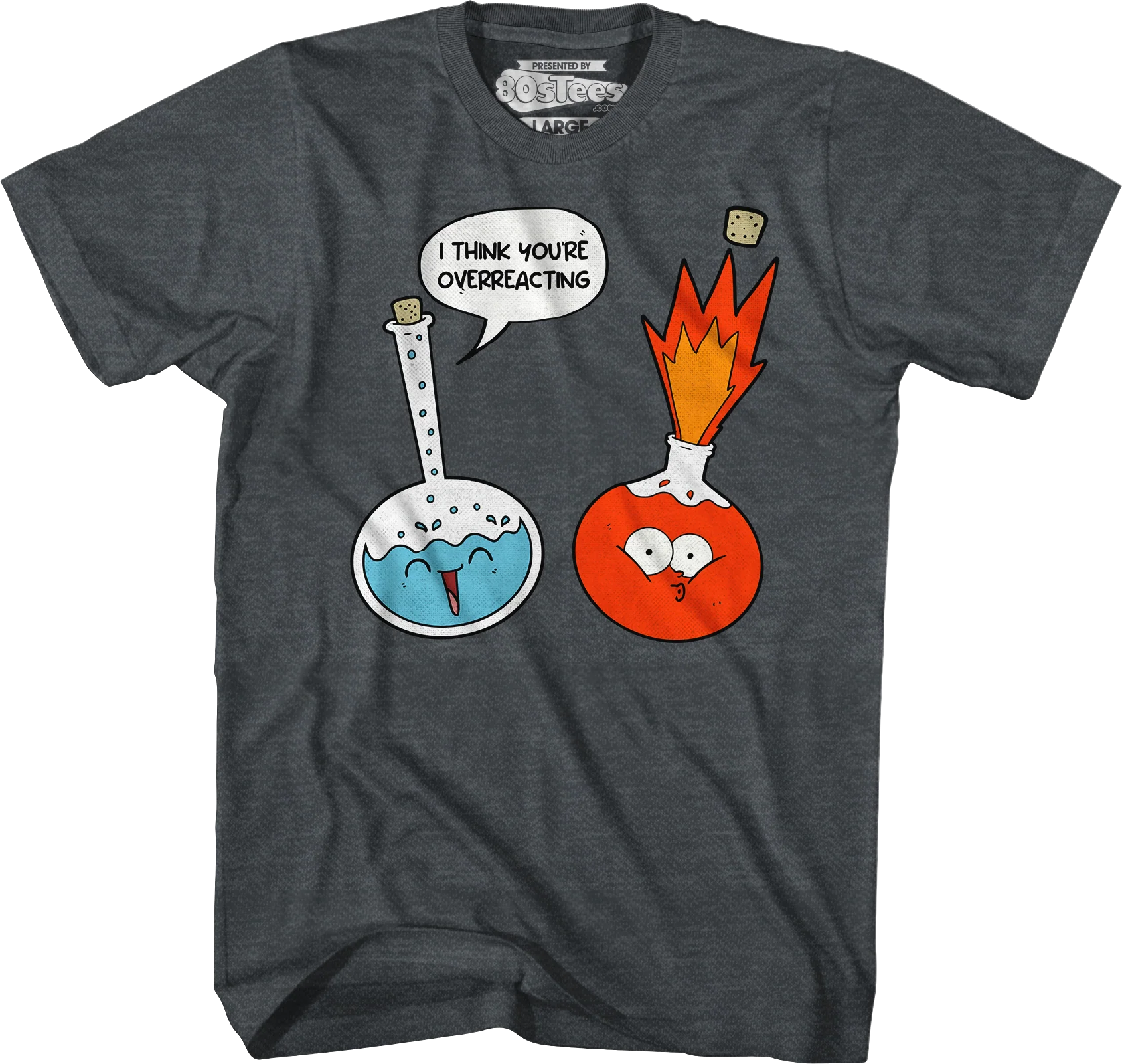 I Think You're Overreacting T-Shirt - Image 5