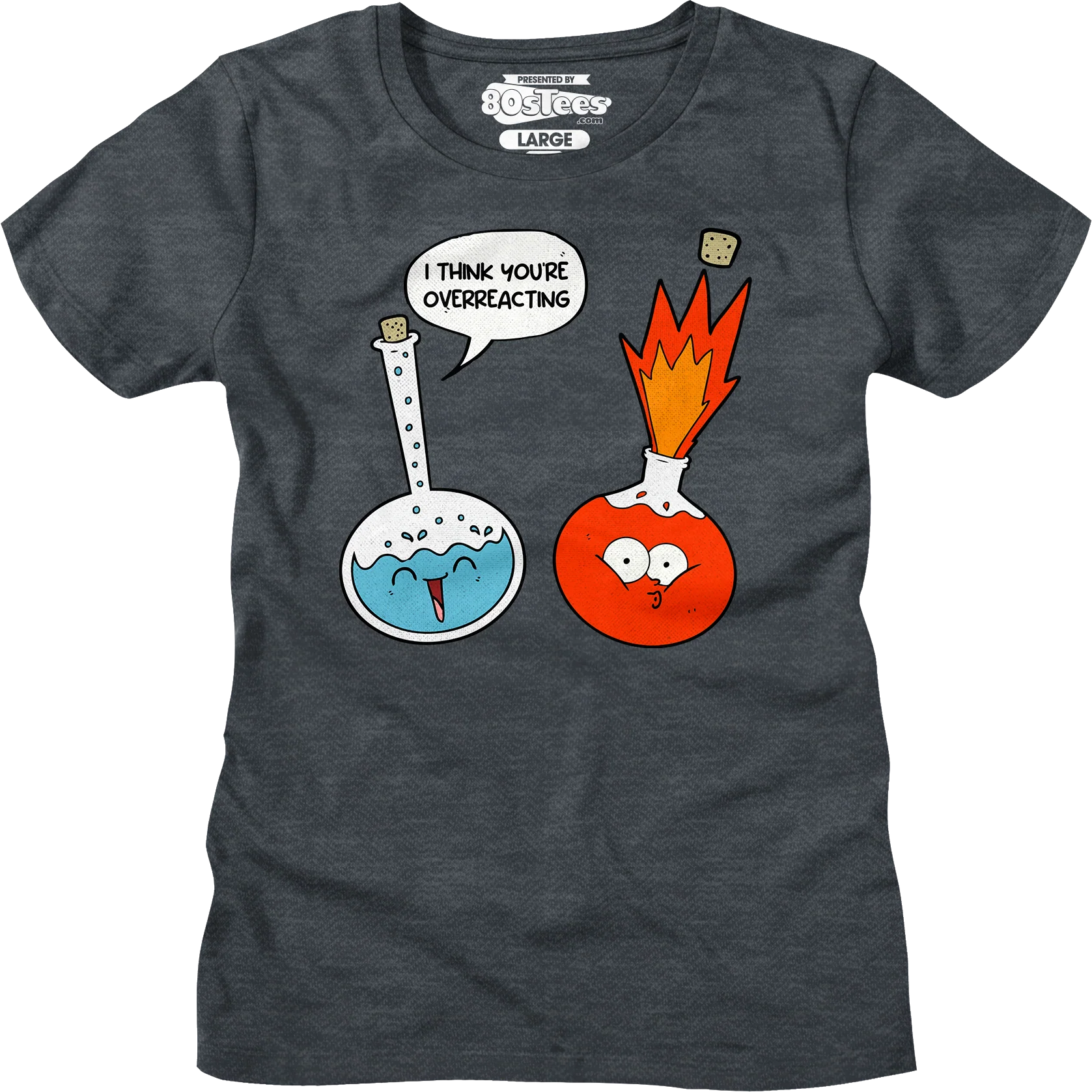 I Think You're Overreacting T-Shirt - Image 9
