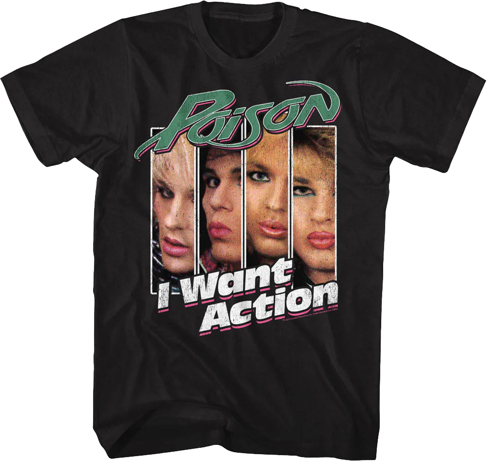 I Want Action Poison T-Shirt