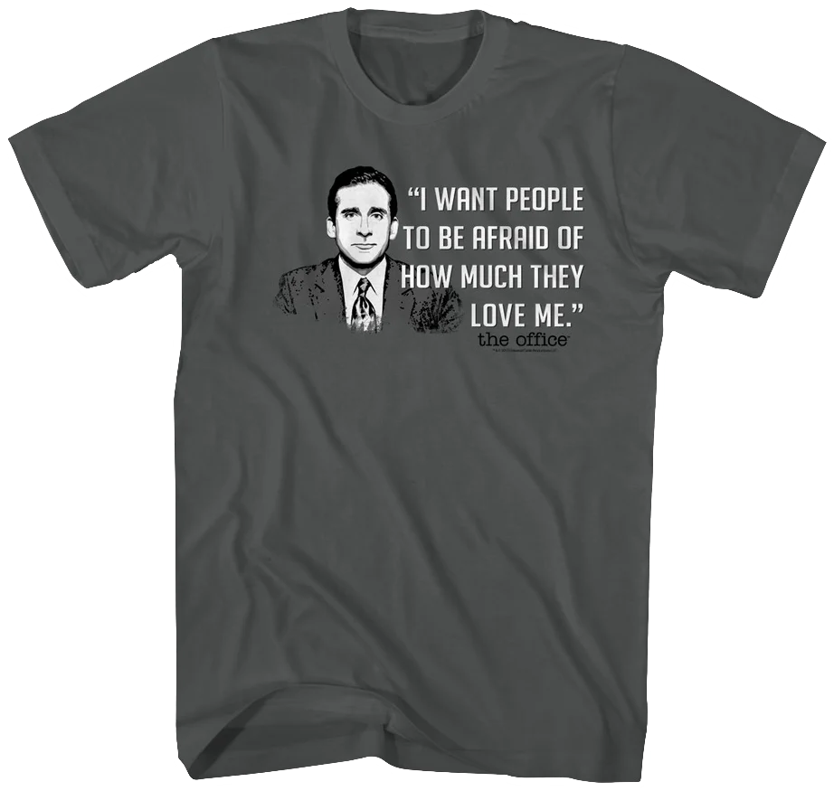 I Want People To Be Afraid The Office T-Shirt