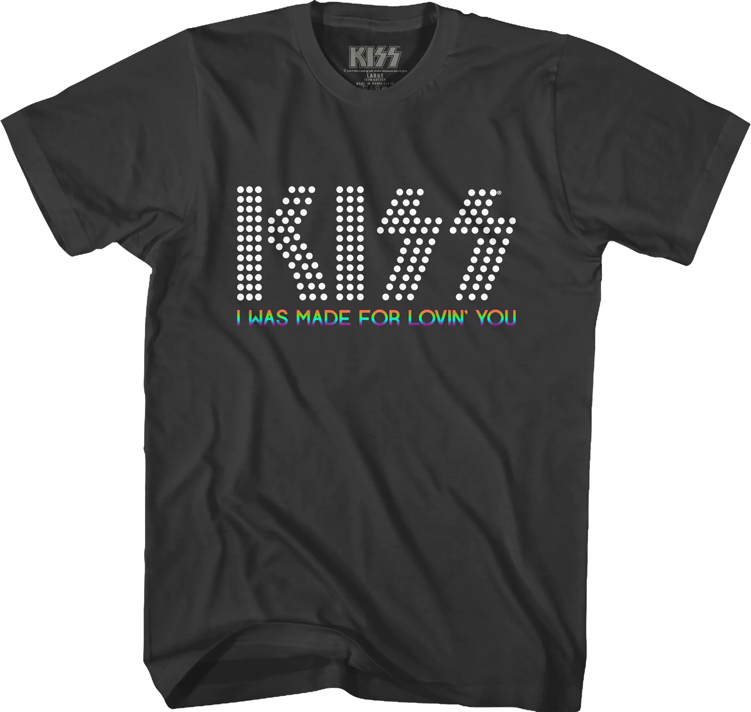 I Was Made For Lovin' You KISS T-Shirt