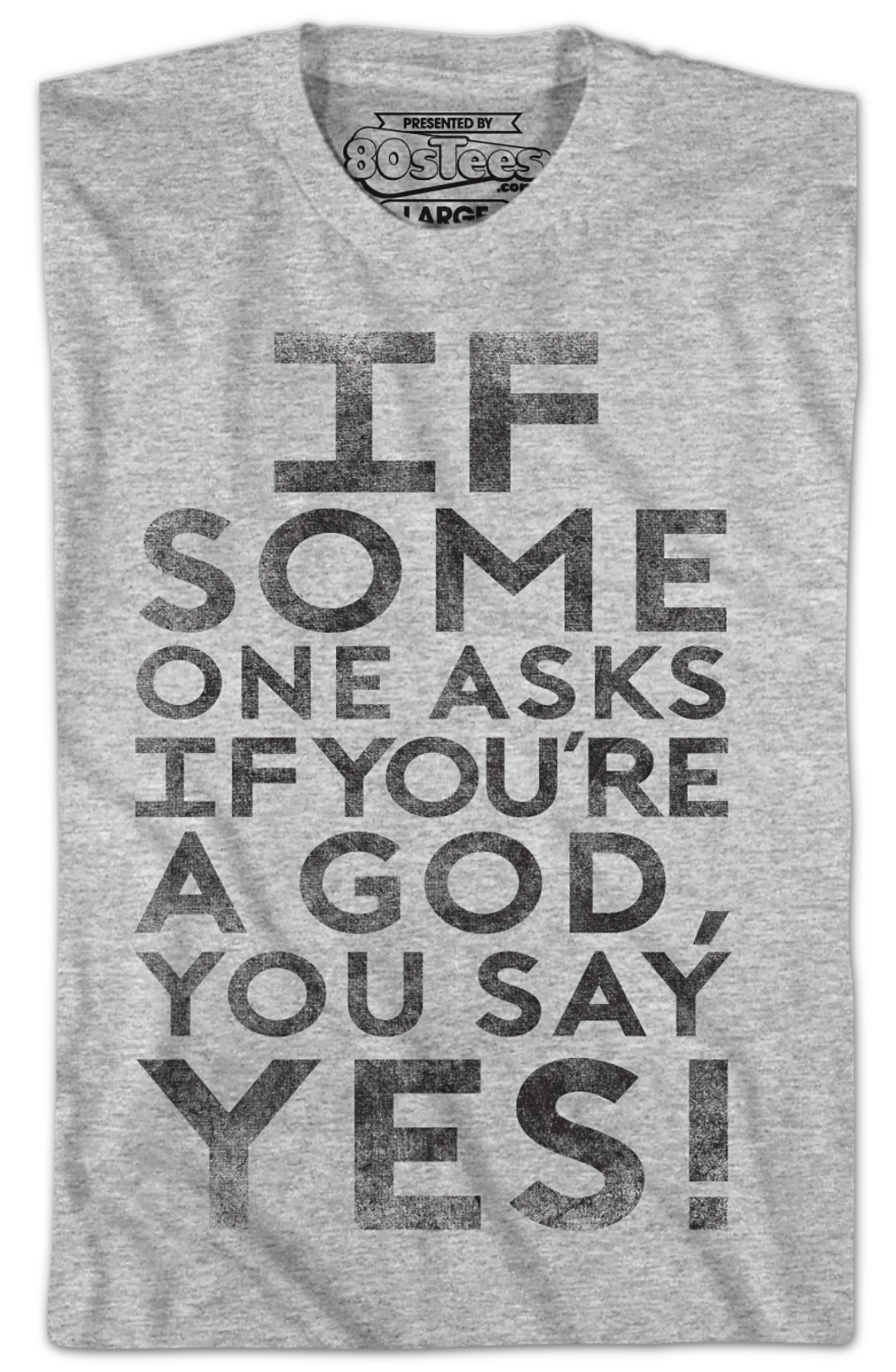 If Someone Asks You If You're A God You Say Yes Ghostbusters T-Shirt - Image 2