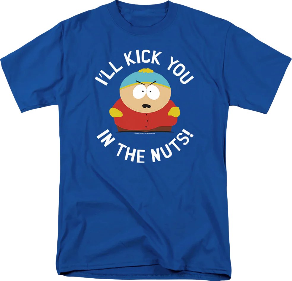 I'll Kick You In The Nuts South Park T-Shirt