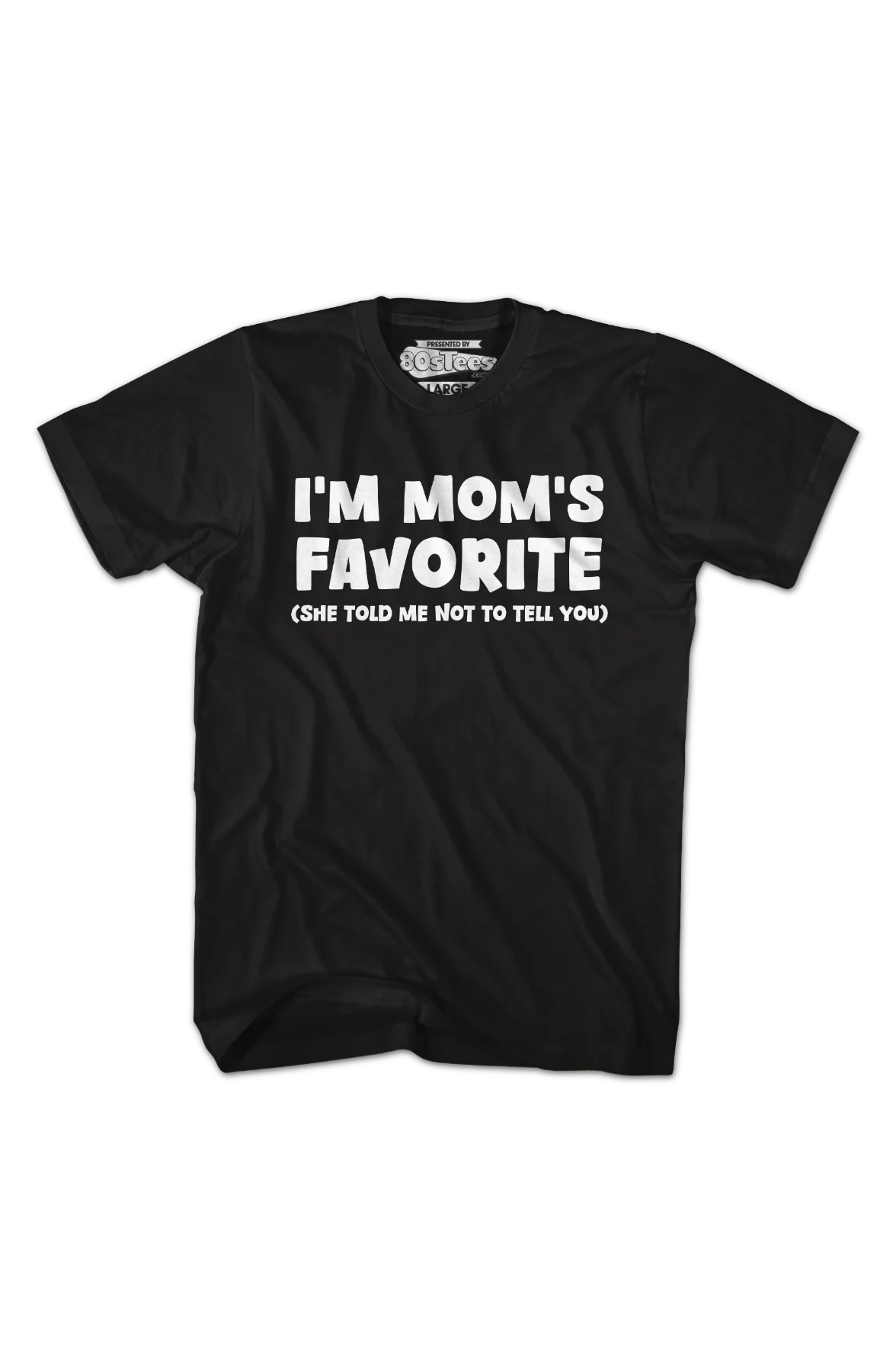 I'm Mom's Favorite T-Shirt - Image 2