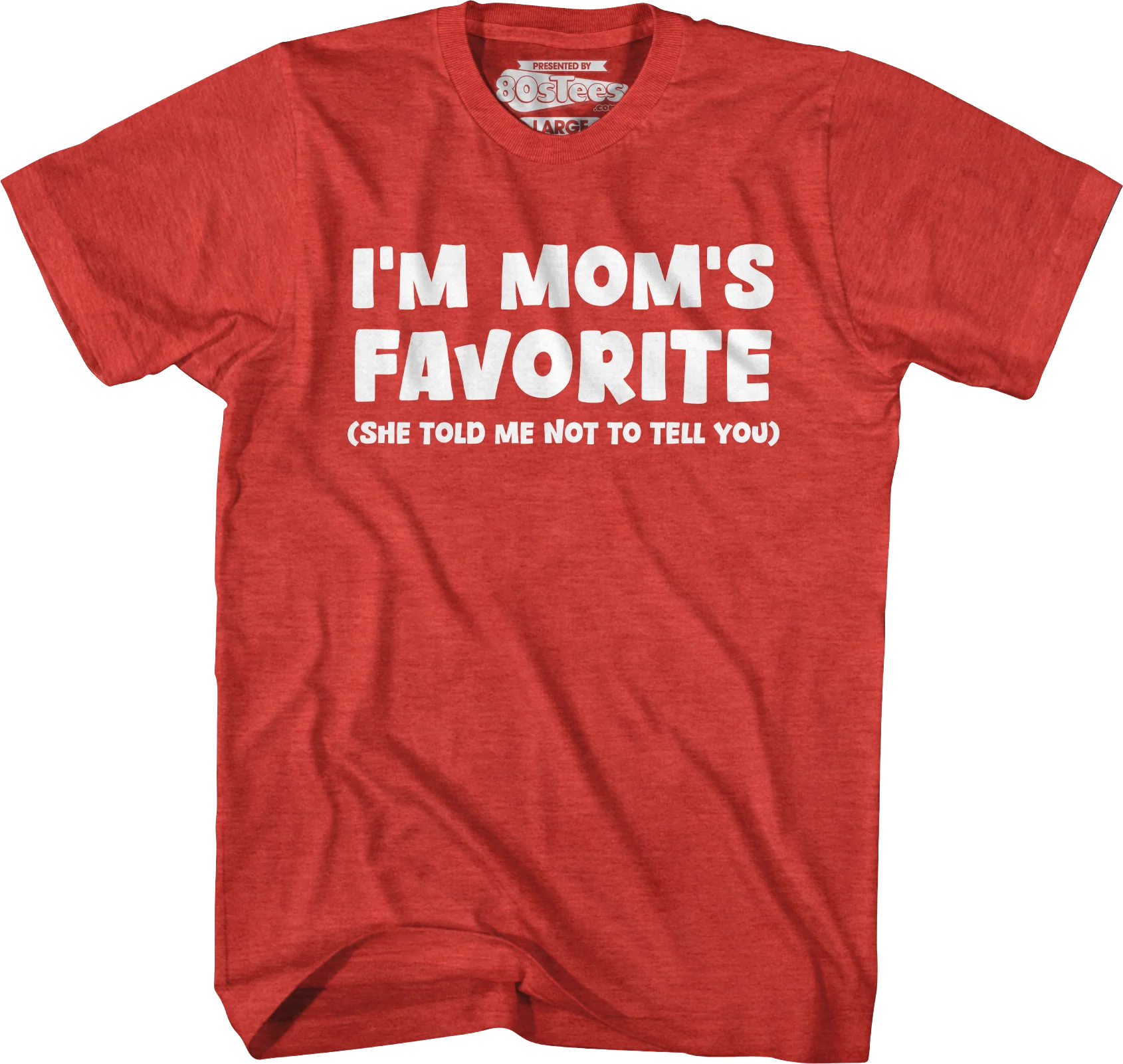 I'm Mom's Favorite T-Shirt - Image 3