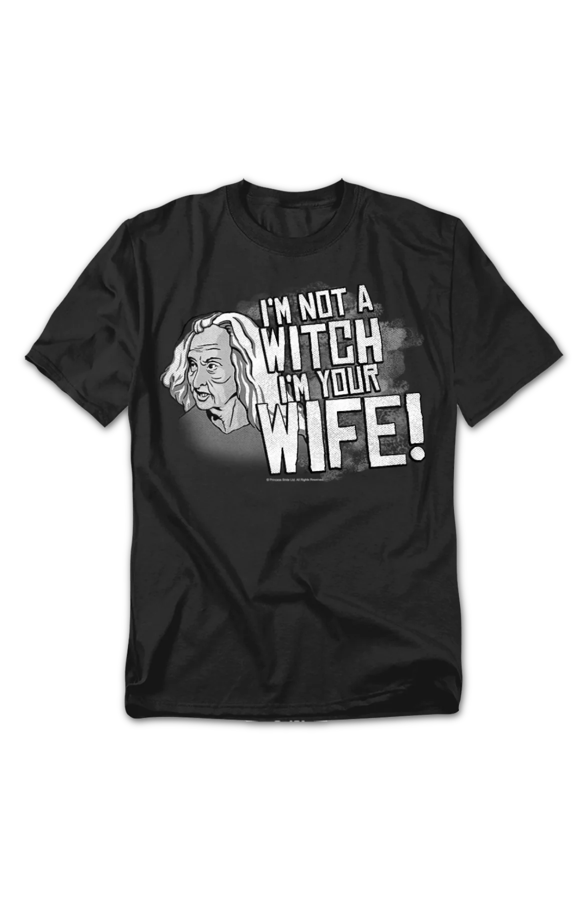 I'm Not A Witch I'm Your Wife Princess Bride T-Shirt - Image 2