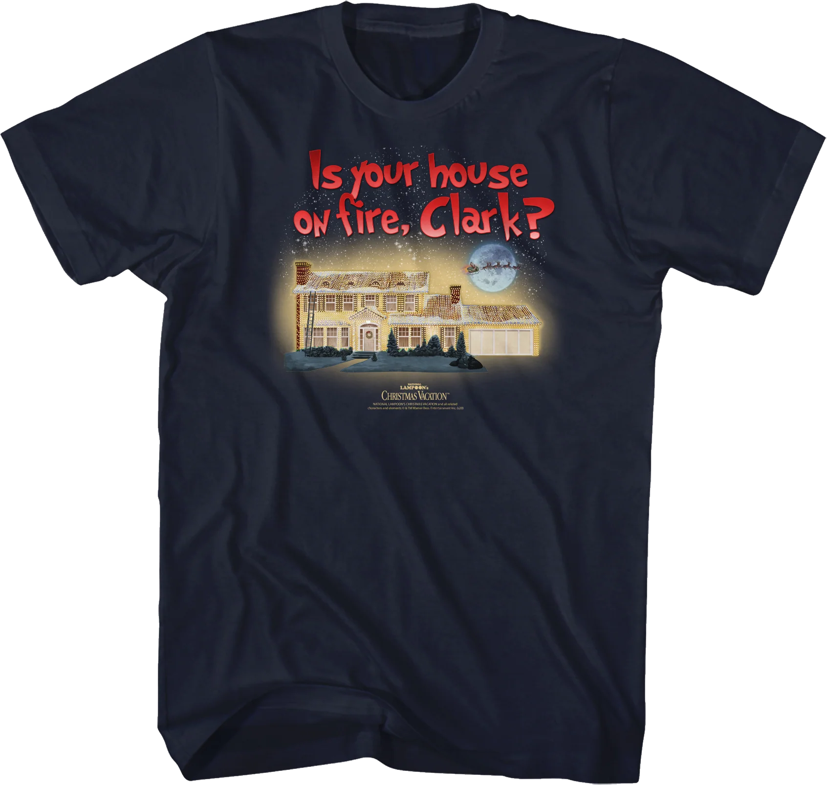 Is Your House On Fire Clark Christmas Vacation T-Shirt