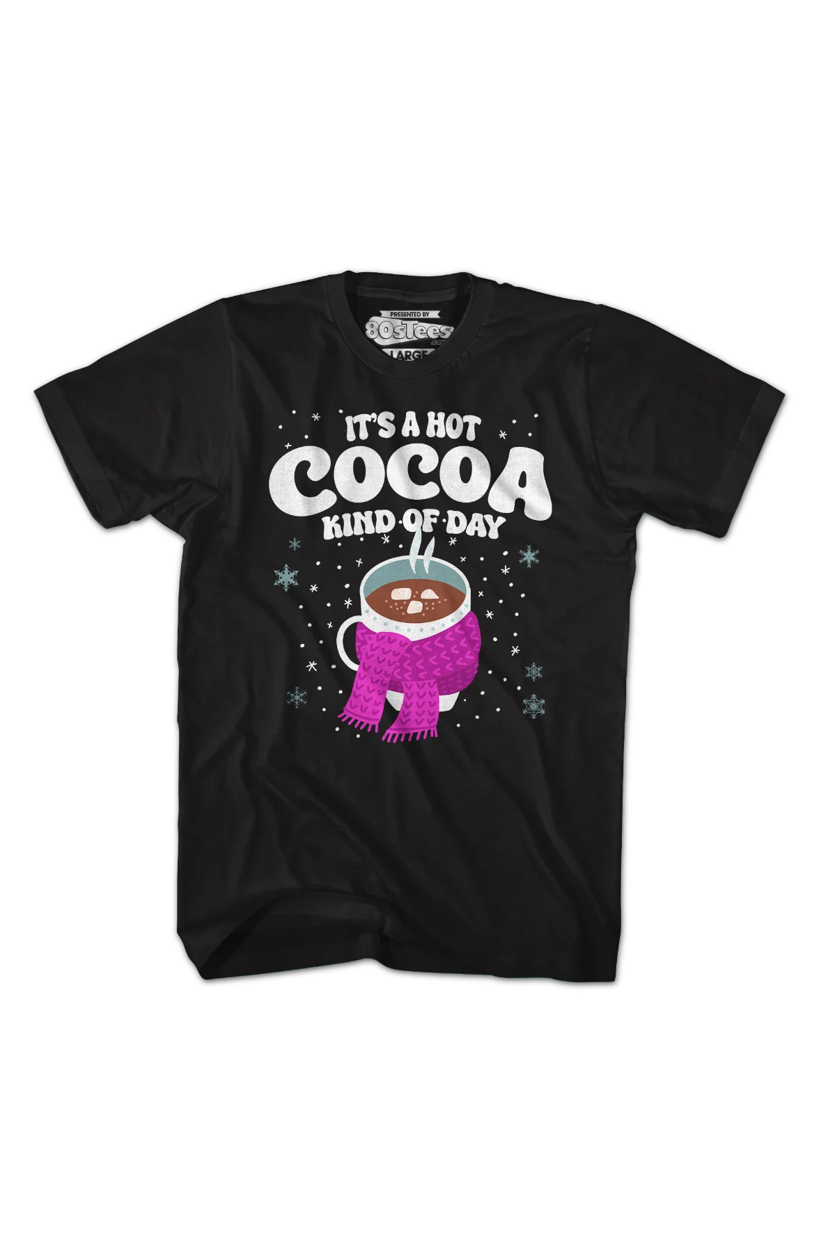 It's A Hot Cocoa Kind Of Day T-Shirt - Image 2