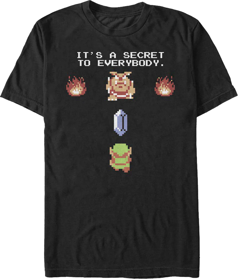 It's A Secret To Everybody Legend Of Zelda T-Shirt
