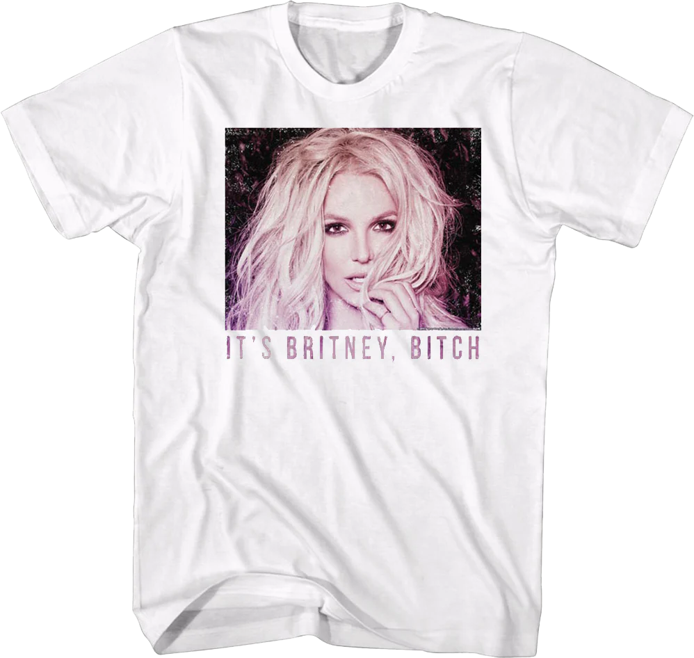 It's Britney Bitch Britney Spears T-Shirt