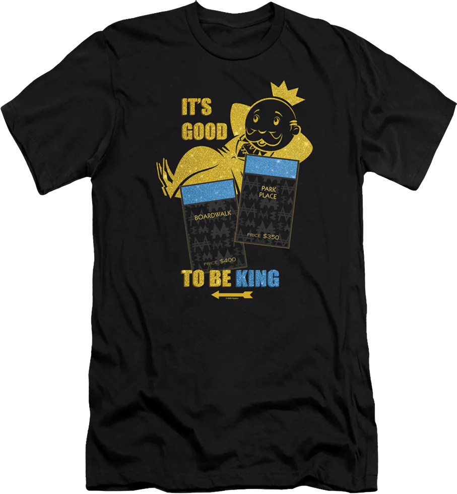 It's Good To Be King Monopoly T-Shirt