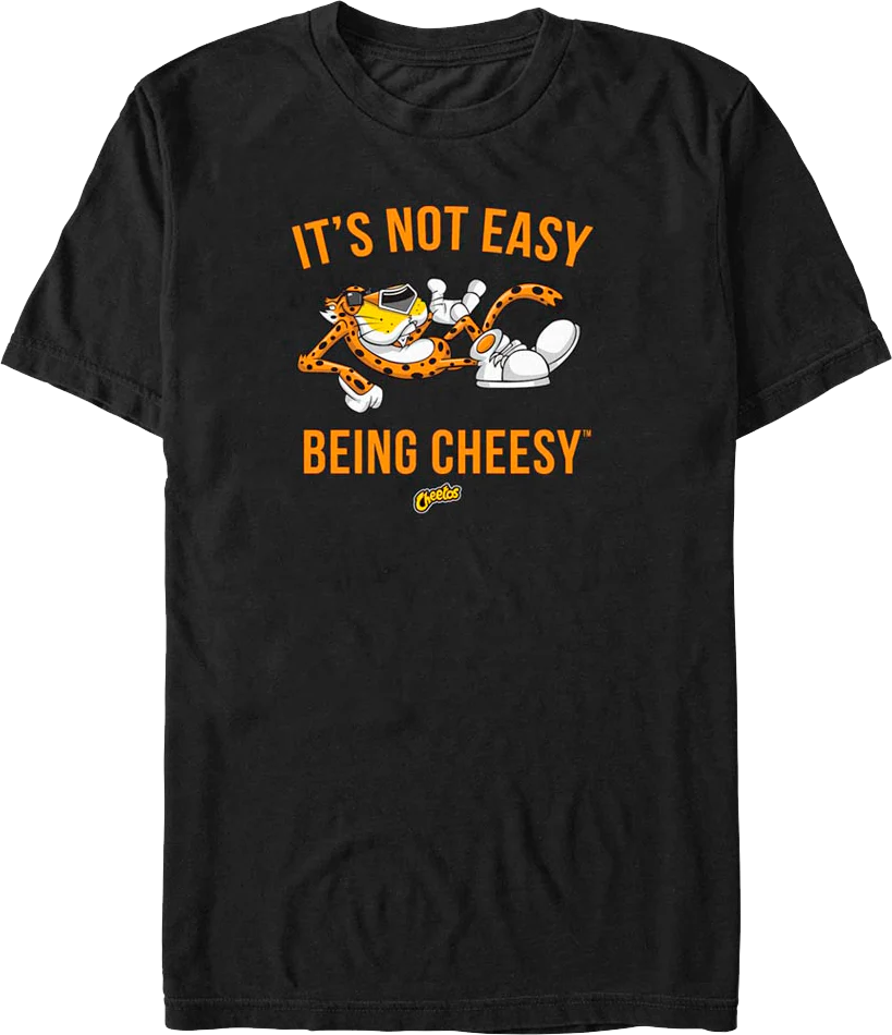 It's Not Easy Being Cheesy Cheetos T-Shirt