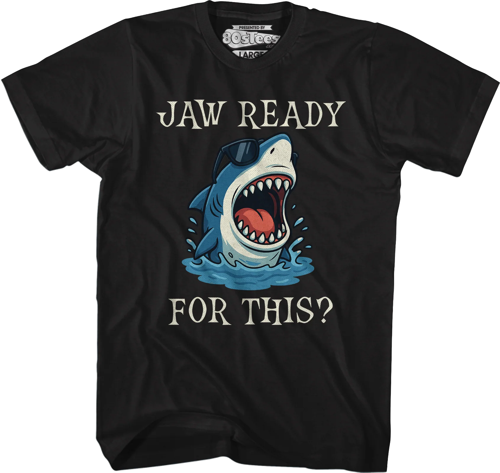 Jaw Ready For This T-Shirt - Image 5