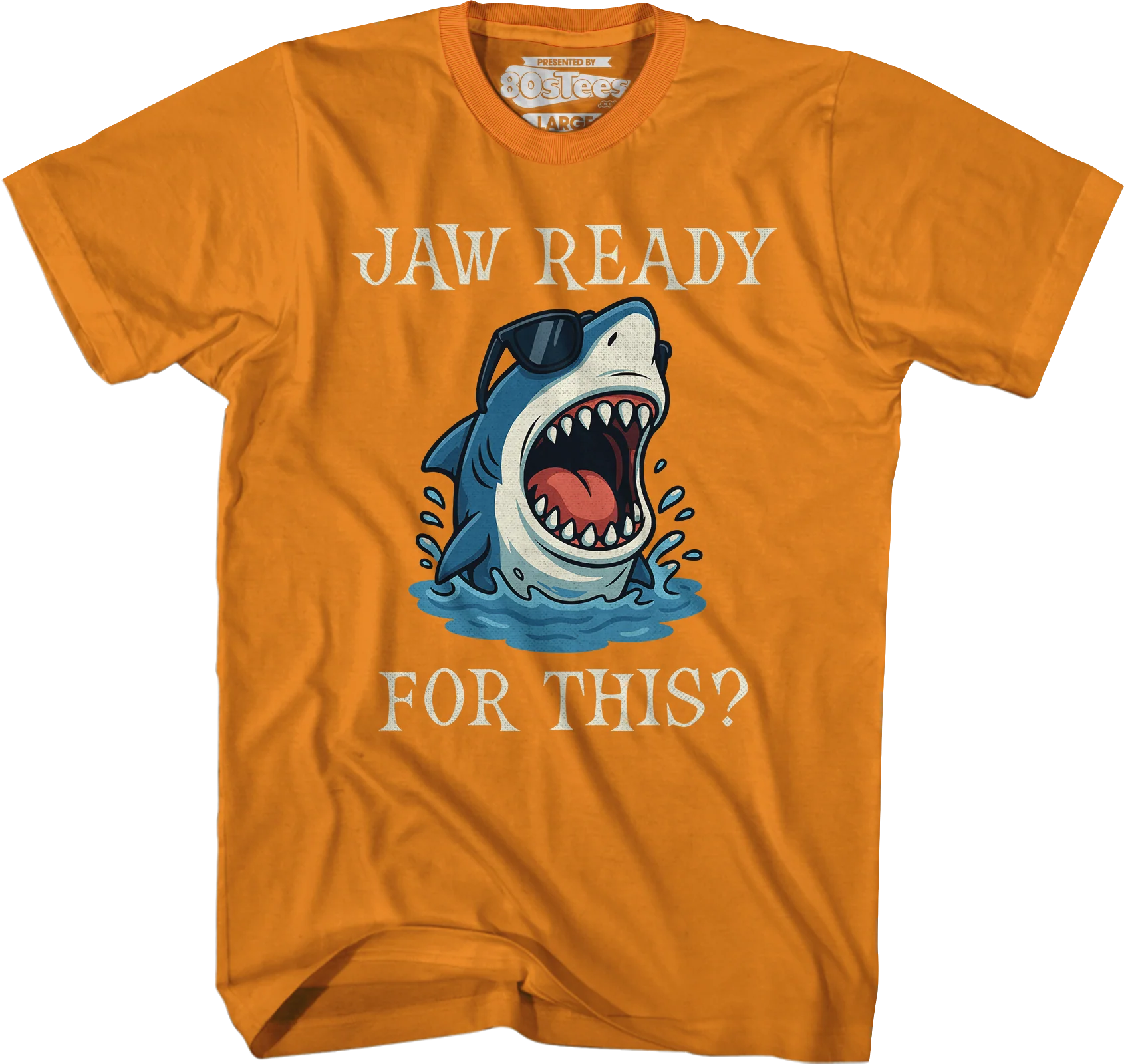 Jaw Ready For This T-Shirt - Image 6