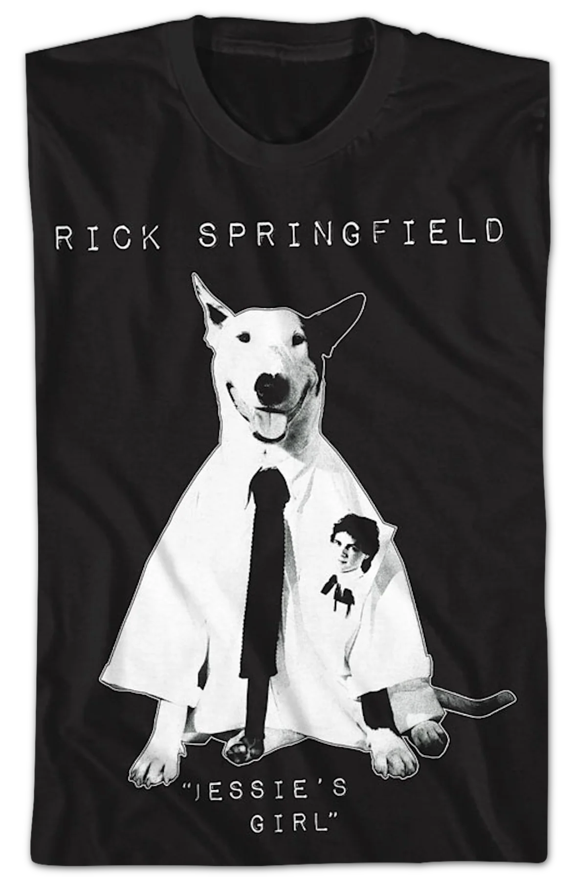 Jessie's Girl Working Class Dog Rick Springfield T-Shirt - Image 2