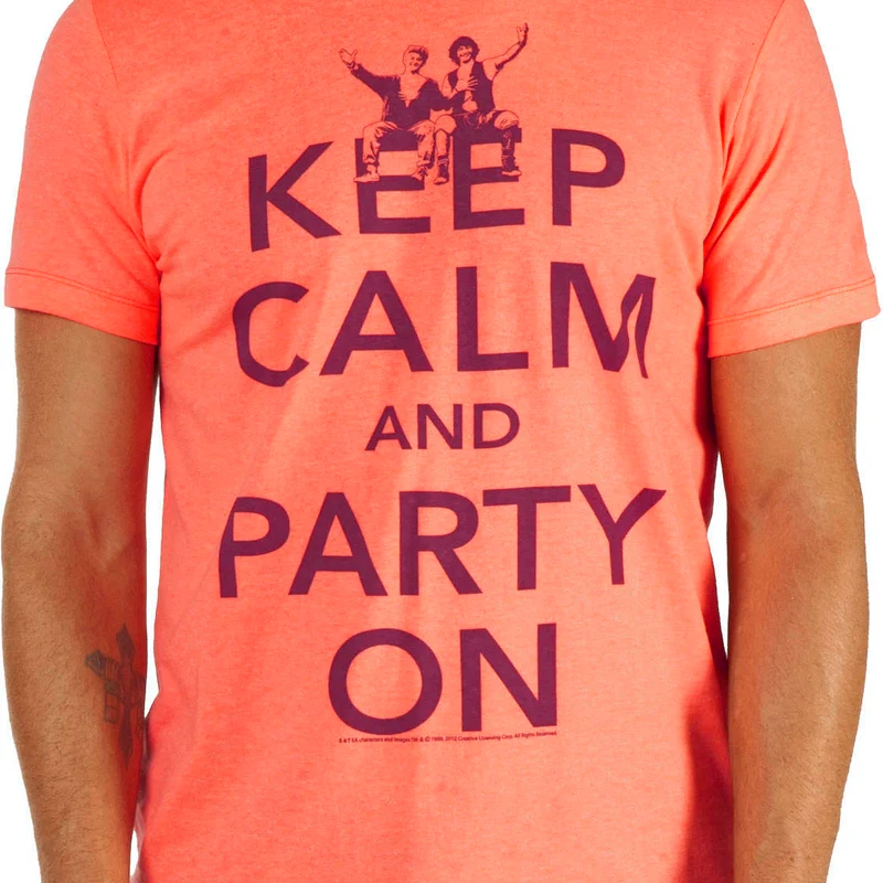 Keep Calm and Party On Bill and Ted Shirt